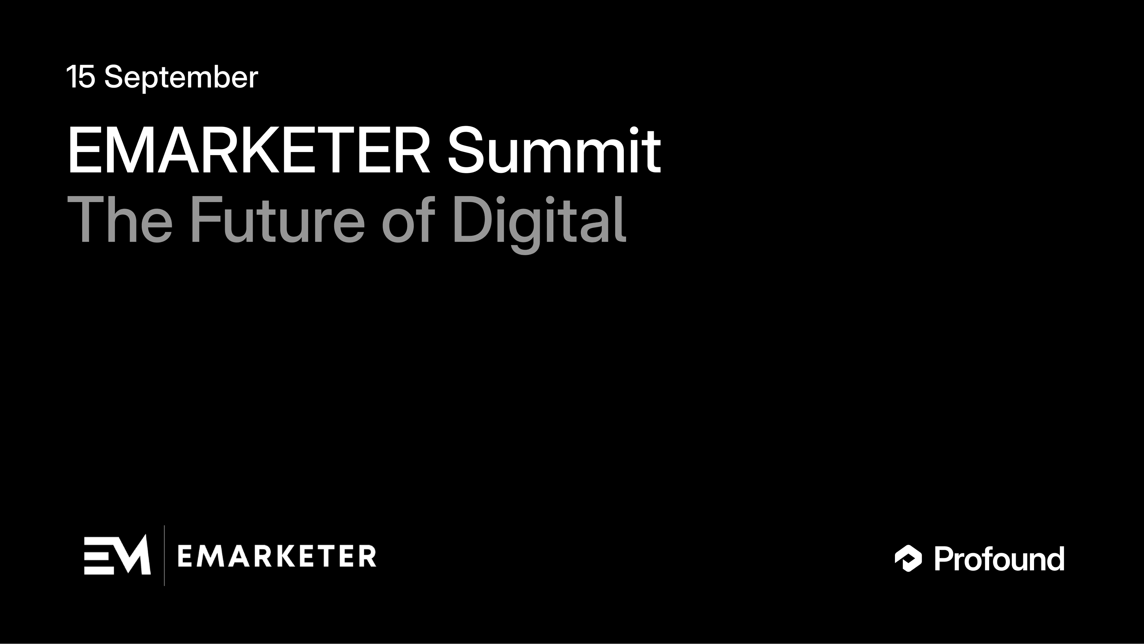 EMARKETER Summit: The Future of Digital